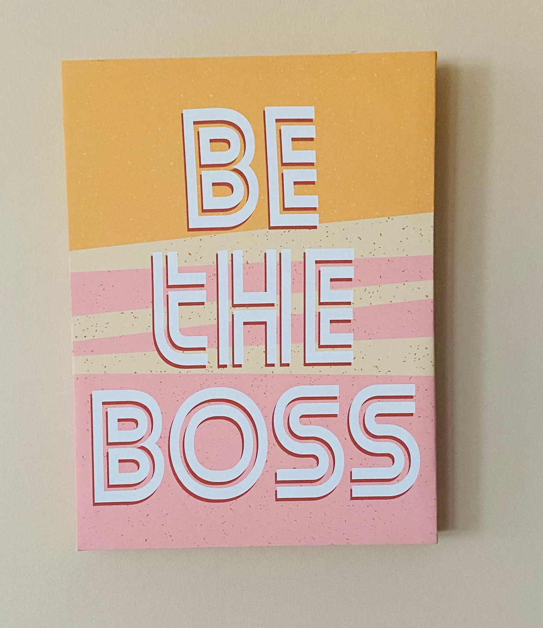 Be the Boss canvas poster - Touch of Glam Home Decor