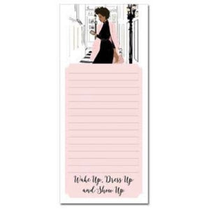 “Wake up, Dress up and Show up” magnetic notepad