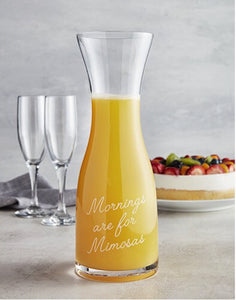 Mornings are for Mimosa Carafe