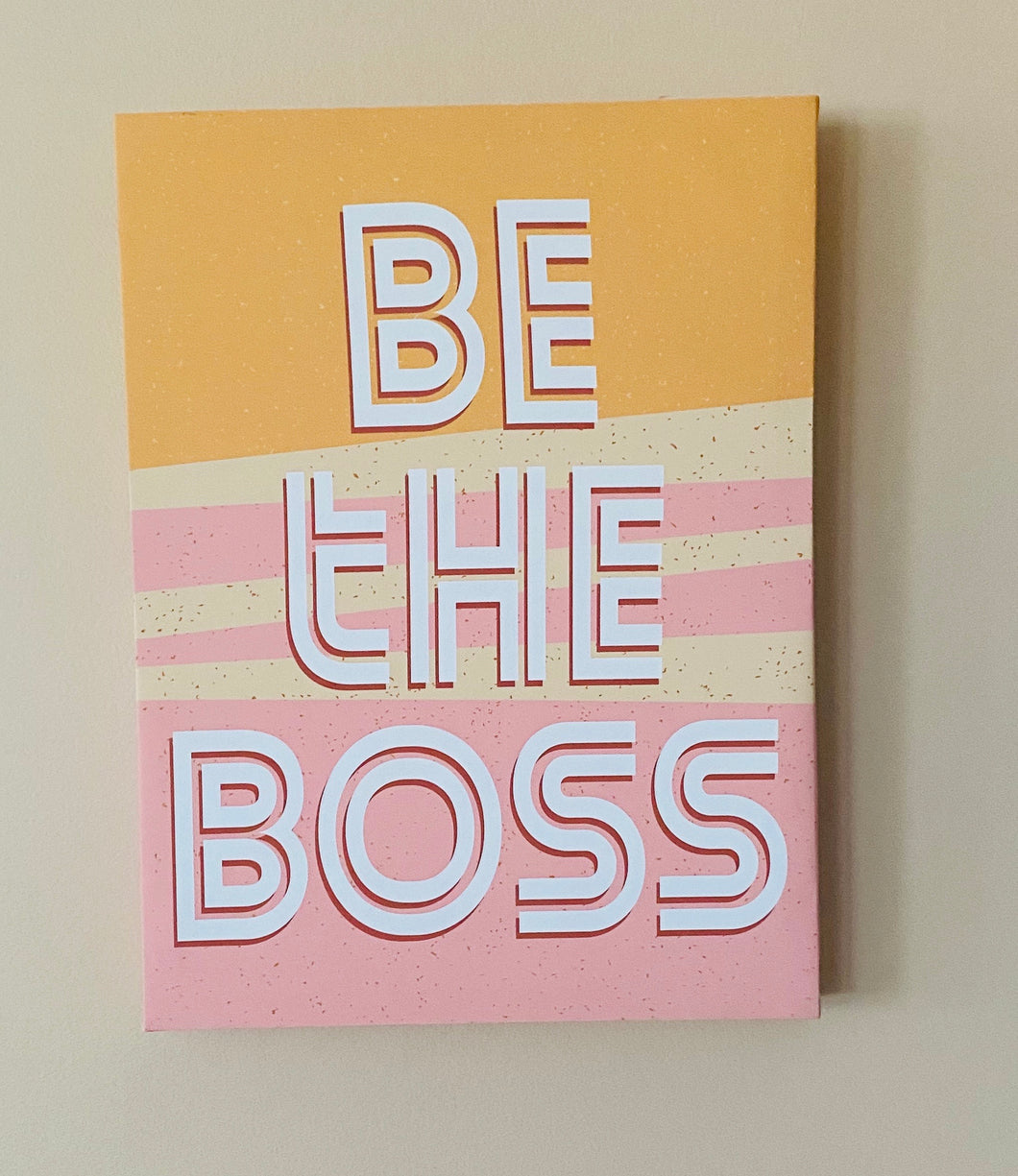 Be the Boss canvas poster - Touch of Glam Home Decor