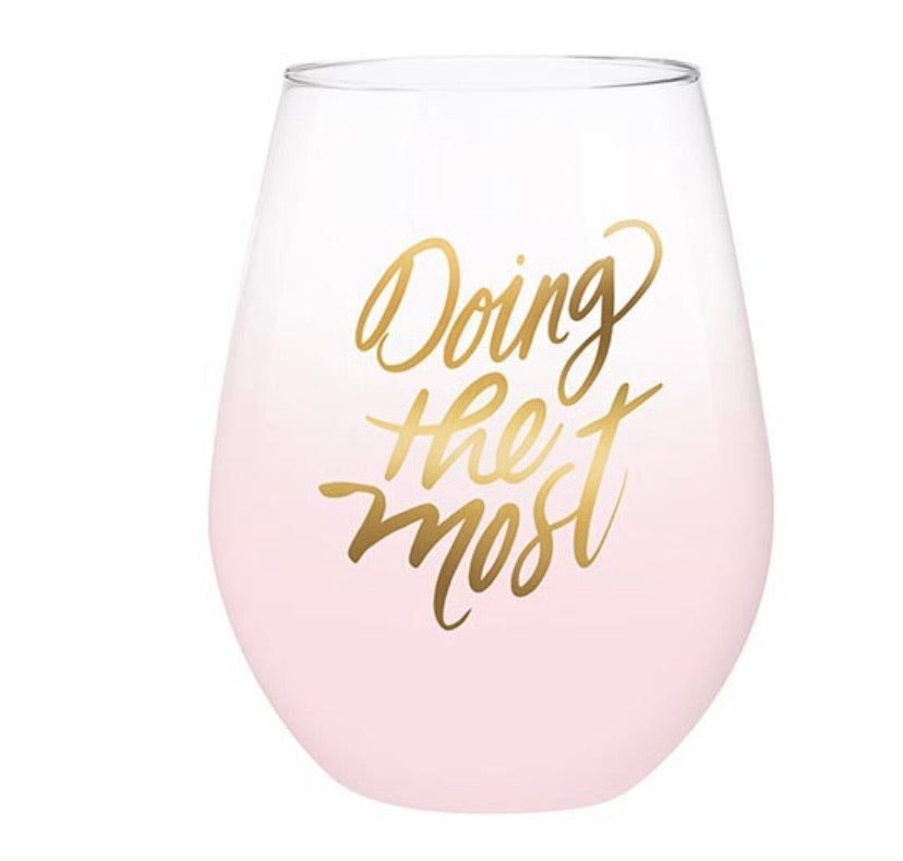 Doing the Most wine glass - Touch of Glam Home Decor